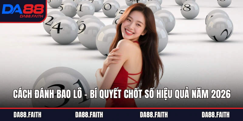 Cách Đánh Bao Lô