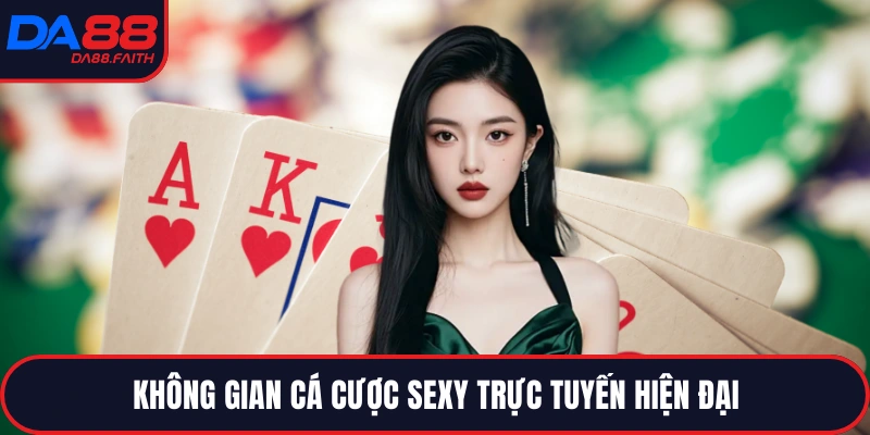 Không gian cá cược sexy trực tuyến hiện đại