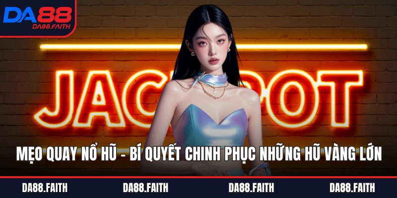Mẹo Quay Nổ Hũ