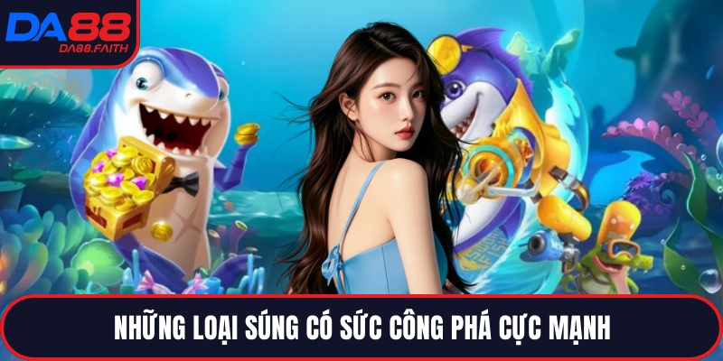 Những loại súng có sức công phá cực mạnh